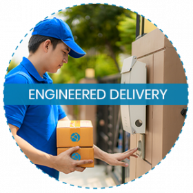 ENGINEERED DELIVERY